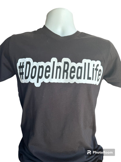 Technically I’m #DopeInRealLife