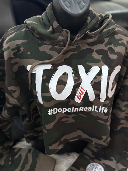 Camo Unisex Toxic But #DopeInRealLife Hoodie (Only)